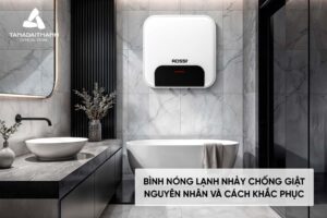 Nguyên nhân và cách khắc phục khi bình nóng lạnh nhảy chống giật