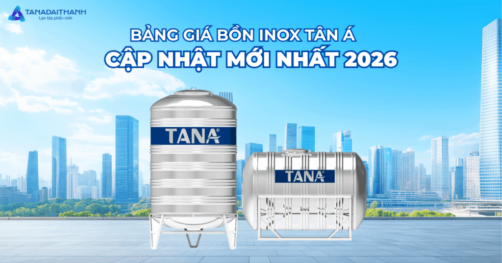 Bảng giá bồn inox Tân Á mới nhất