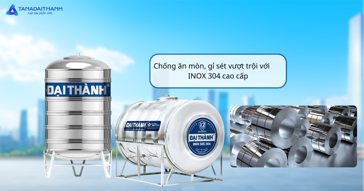 Bồn nước Đại Thành SUS304 có nhiều ưu việt