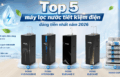 Top 5 máy lọc nước tiết kiệm điện