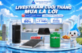 Livestream siêu sale cuối tháng Shop Tân Á Đại Thành có ưu đãi gì?